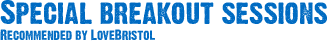 Special breakout sessions